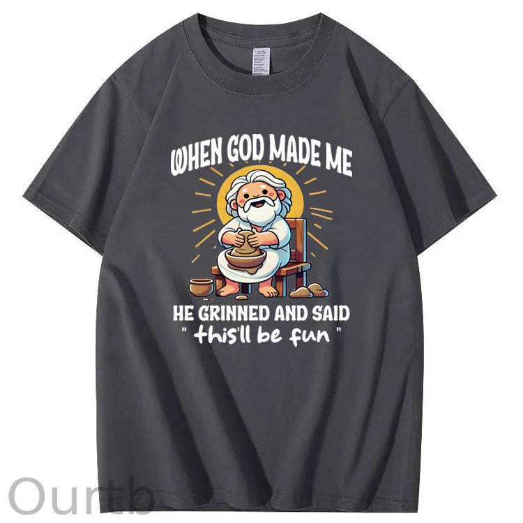 When God Made Me He Grinned And Said This'll  Be Fun Jesus Making Ceramics Pattern  Print 100%Cotton T-Shirt