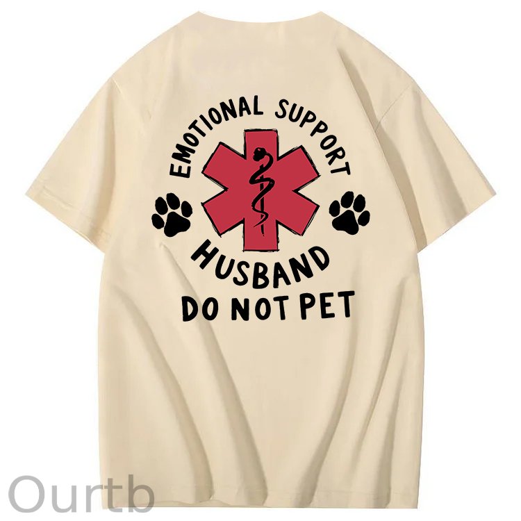 Emotional Support Husband Do Not Pet 100% Cotton T-Shirt