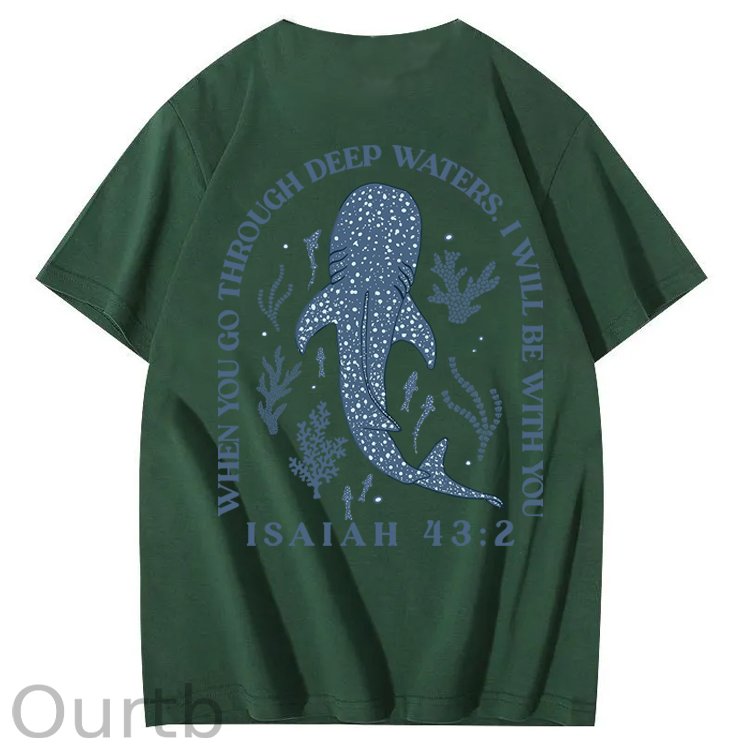 Whale Shark When You Go Through Deep Waters I Will Be With You Isaiah 43:2 100% Cotton T-Shirt