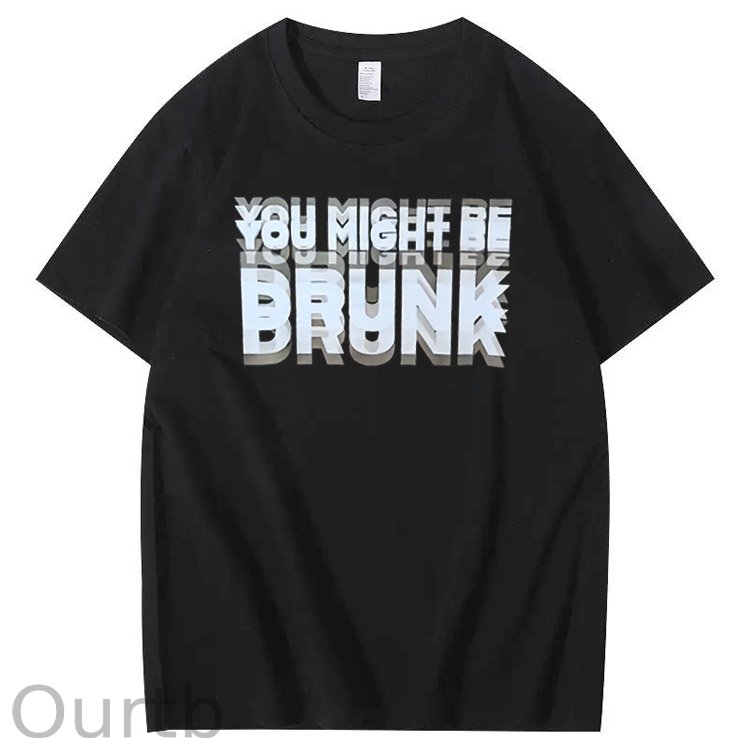 You Might Be Drunk Pattern  Print 100%Cotton T-Shirt