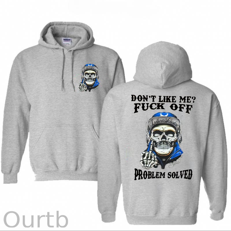 Don't Like Me Fuck Off Problem Solved Pattern Classic Hoodie