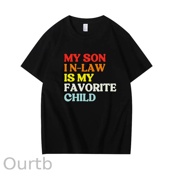 My Son In Law Is My Favorite Child Shirt