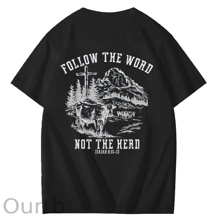 Follow The Word Not The Herd Bible Christian God Faith Jesus Art Pattern Print T-Shirt