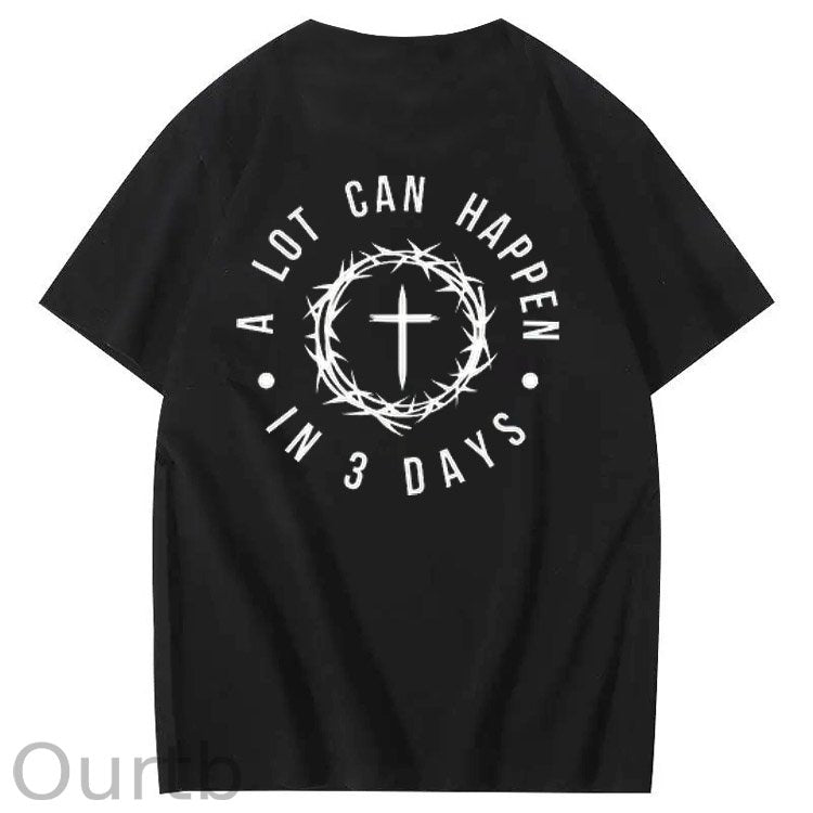 A Lot Can Happen  In 3 Days Pattern Print Crew Neck T-Shirt