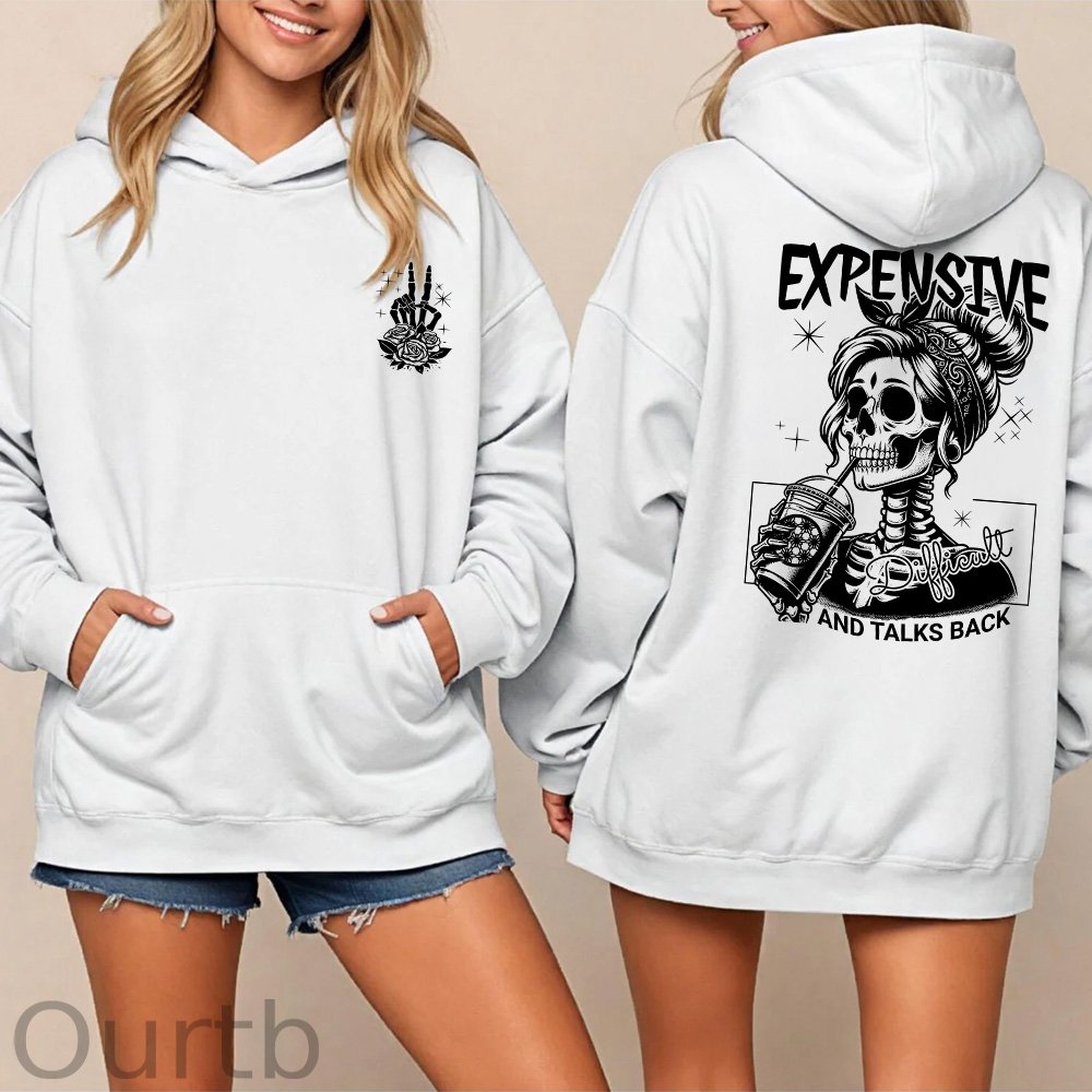 Expensive Difficult And Talks Back Sweatshirt, Trendy Front And Back Sweatshirt, Funny Women Hoodie,Sarcastic Wife Sweatshirt, Gift For Her