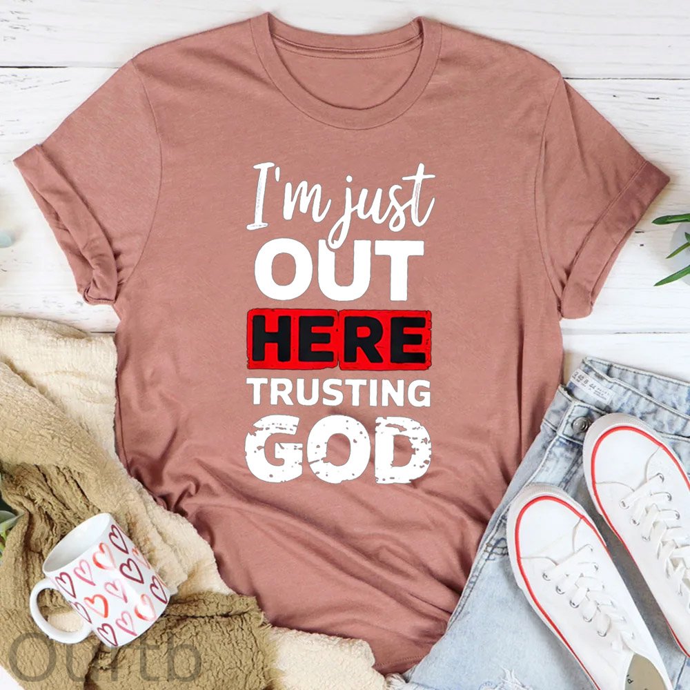 I"m Just  Out Here Trusting God Pattern   Round-Neck T-Shirt