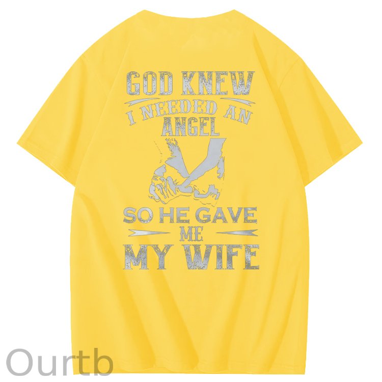 God Knew I Need Angel So He Gave Me My Wife  Pattern 100% Cotton Crew Neck T-Shirt