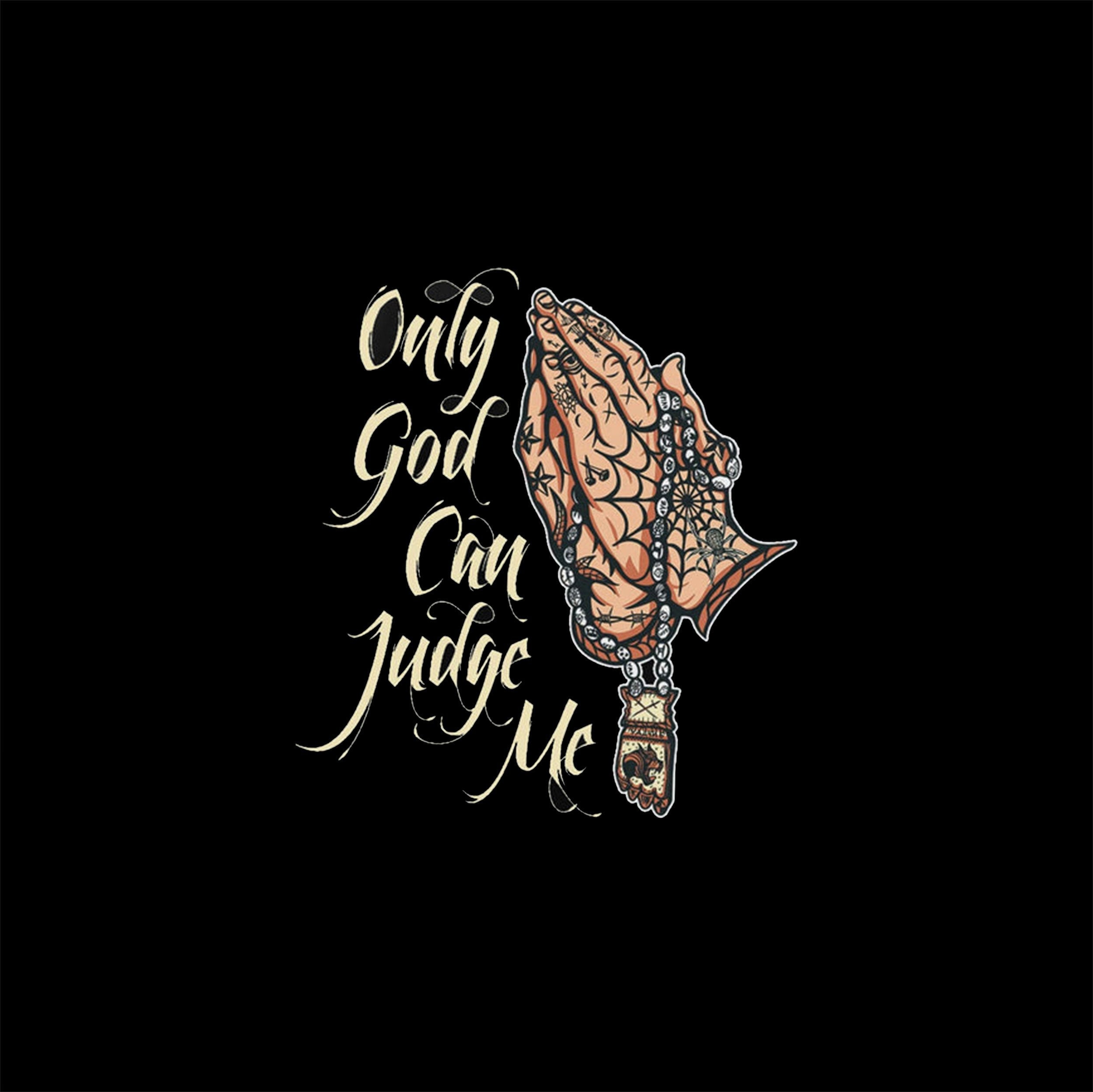 ONLY GOD CAN JUDGE ME Praying Hands Graphic Black Print T-shirt