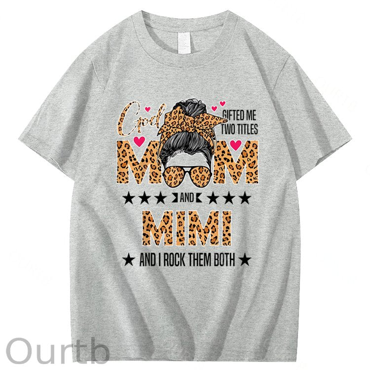 God Gifted Me Two Titles Mom And Mimi 100% Cotton T-Shirt