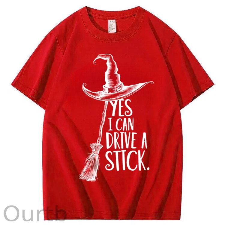 Yes I Can Drive a Stick 100% Cotton Witch T-Shirt