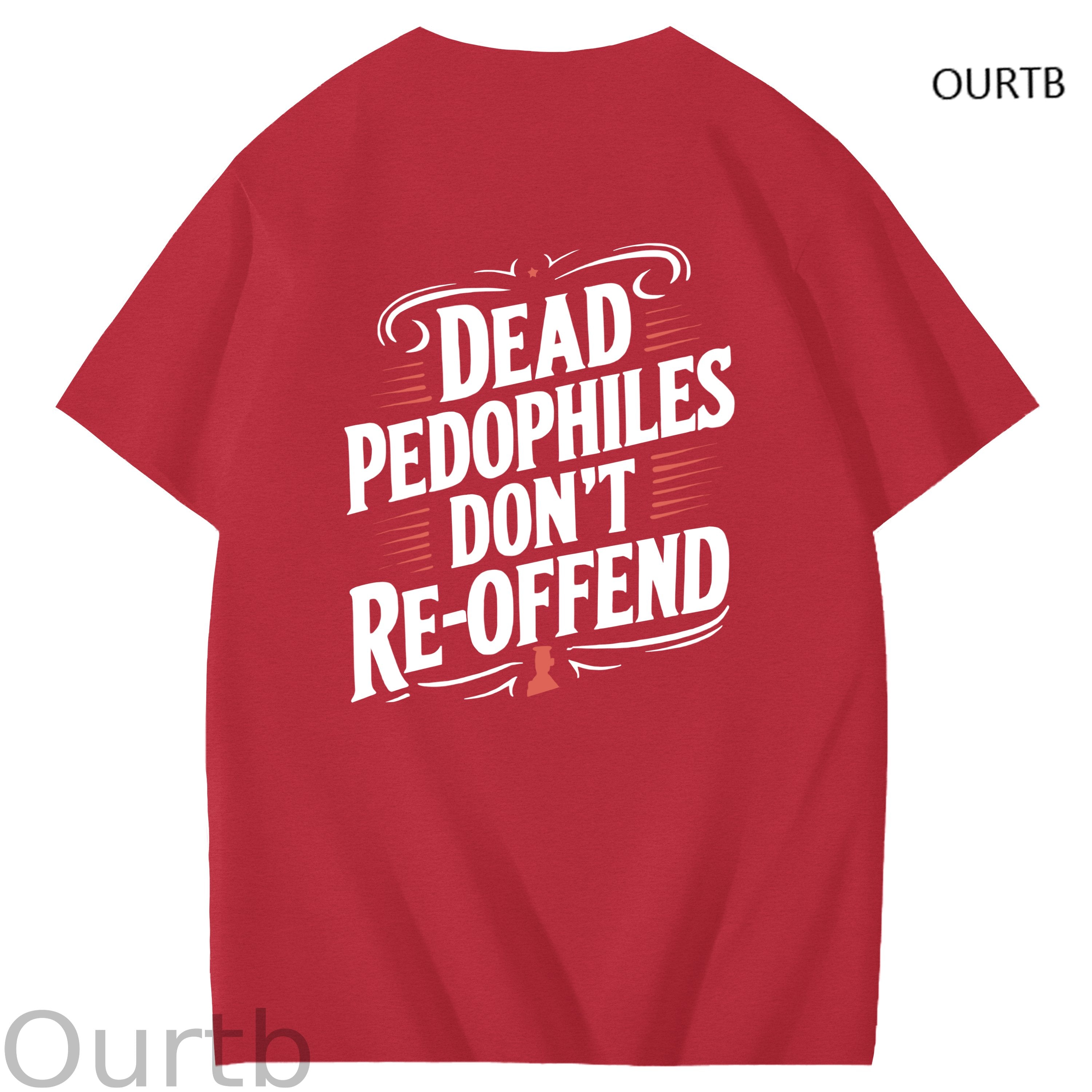 Dead Pedophiles Don't Re-Offend Art Pattern Print T-Shirt