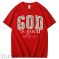 God Is Good All The Time 100% Cotton T-Shirt