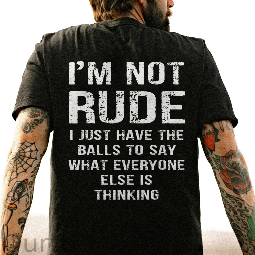 I'm Not Rude T-shirt