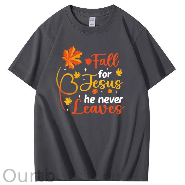 Fall For Jesus He Never Leaves  Pattern100% Cotton T-Shirt