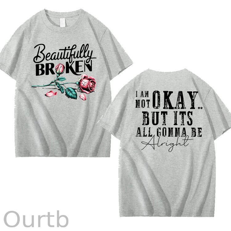 Beautifully Broken 100% Cotton T-Shirt