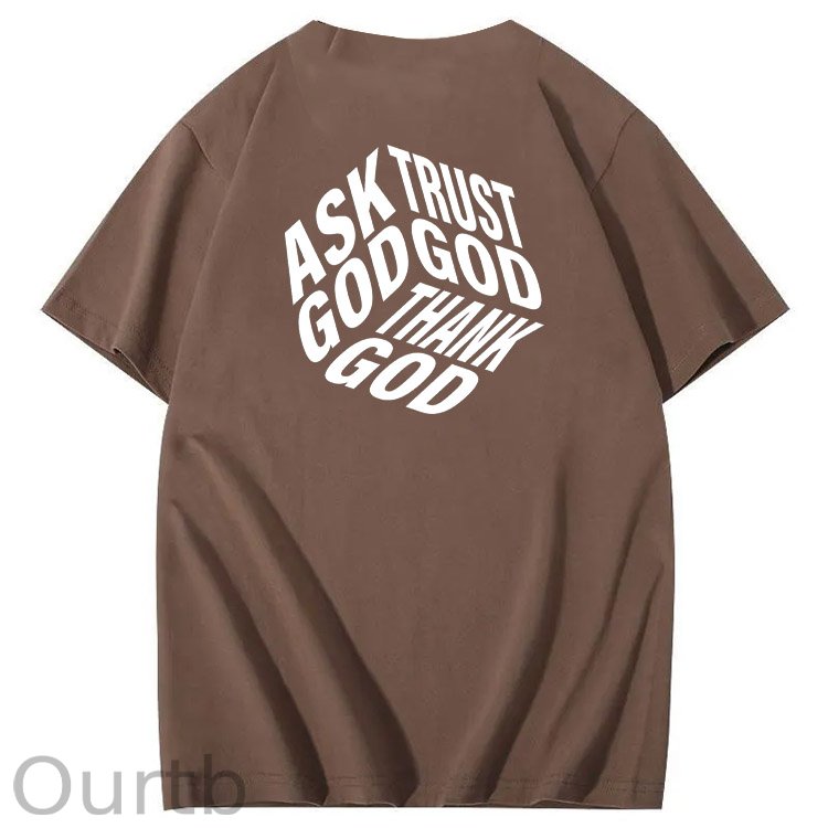 Ask God Trust God Thank God 3D Pattern  Print 100%Cotton T-Shirt
