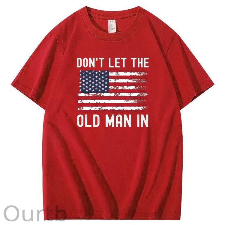 Don't Let The Old Man In American Flag Pattern 100&Cotton Print T-Shirt