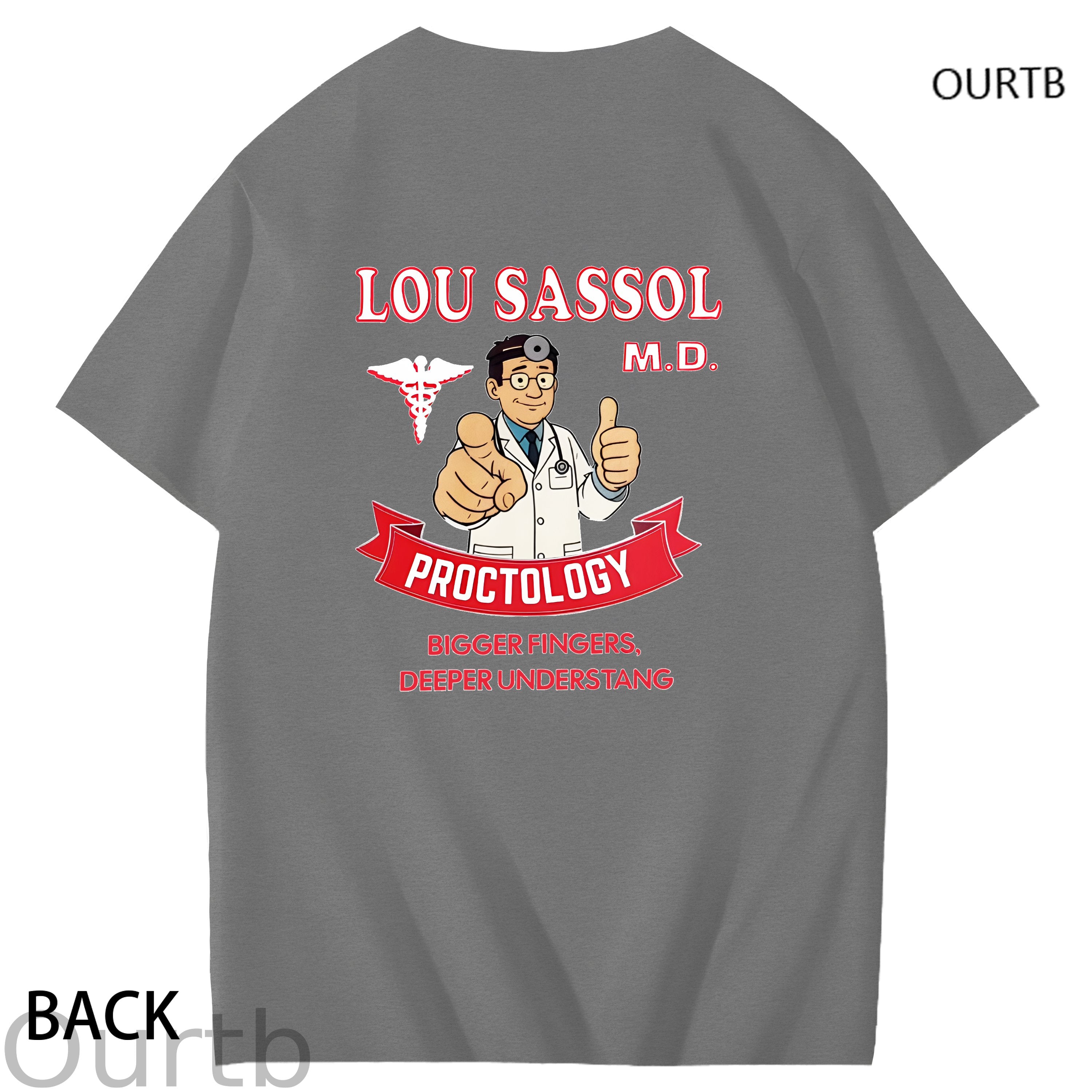 Lou Sassol Proctology Bigger Fingers Deeper Understang Funny Adult Art Pattern Print T-Shirt
