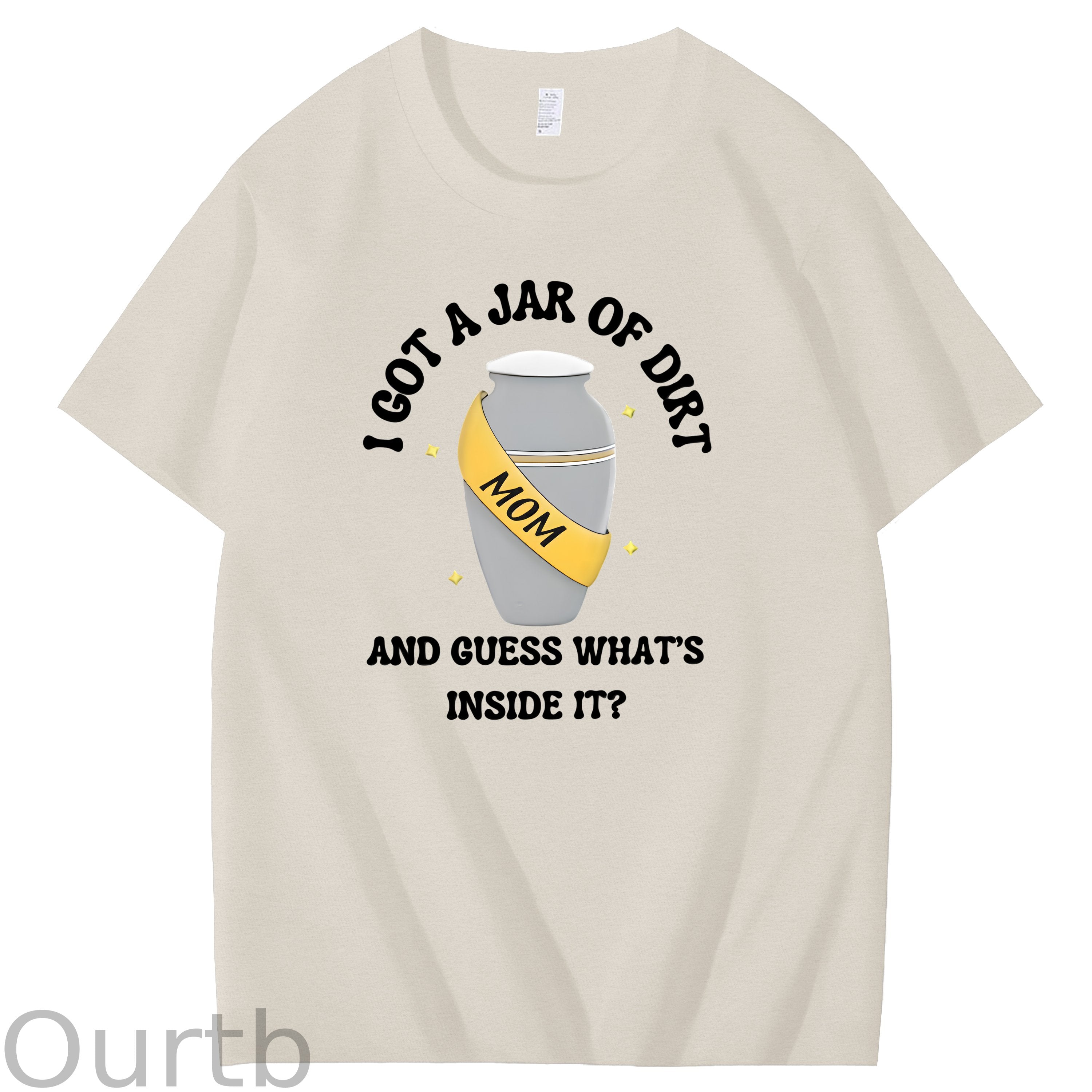I Got A Jar Of Dirt Mom And Guess What's Inside It Mother's Day Funny Adult Art Pattern Print T-Shirt