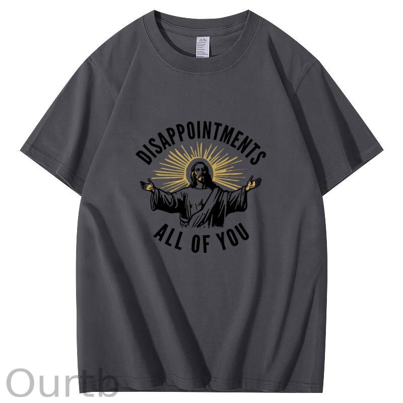Disappointments All of You T-Shirt