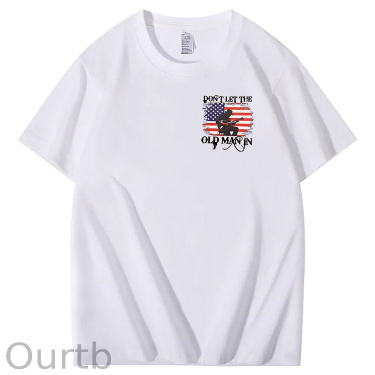 Don't Let The Old Man In  Funny Pattern 100&Cotton Print T-Shirt