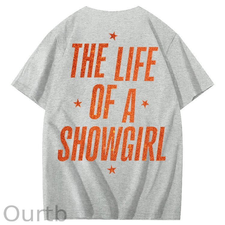 The Life Of A Showgirl 100% Cotton T-Shirt