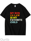 My Son In Law Is My Favorite Child Shirt