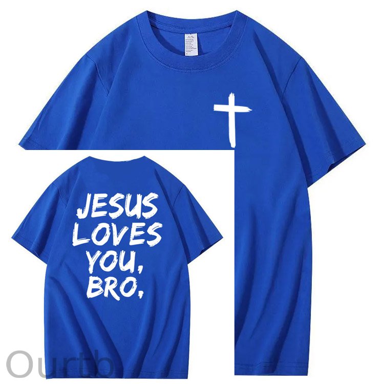 Jesus Loves You Bro Pattern  Print 100%Cotton T-Shirt