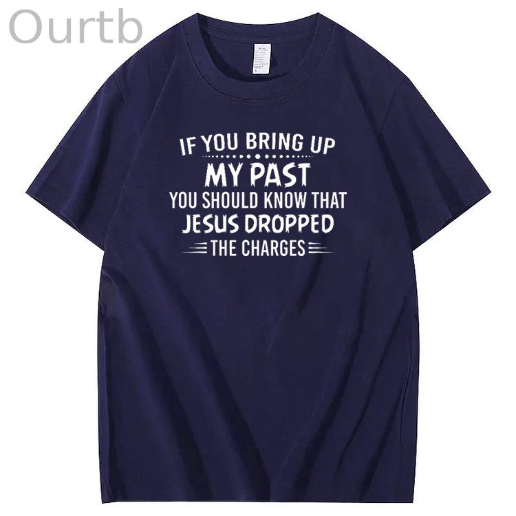 Bring Up My Past  You Should Know That Jesus Dropped The Charges Simple Style  Pattern Print Crew Neck T-Shirt