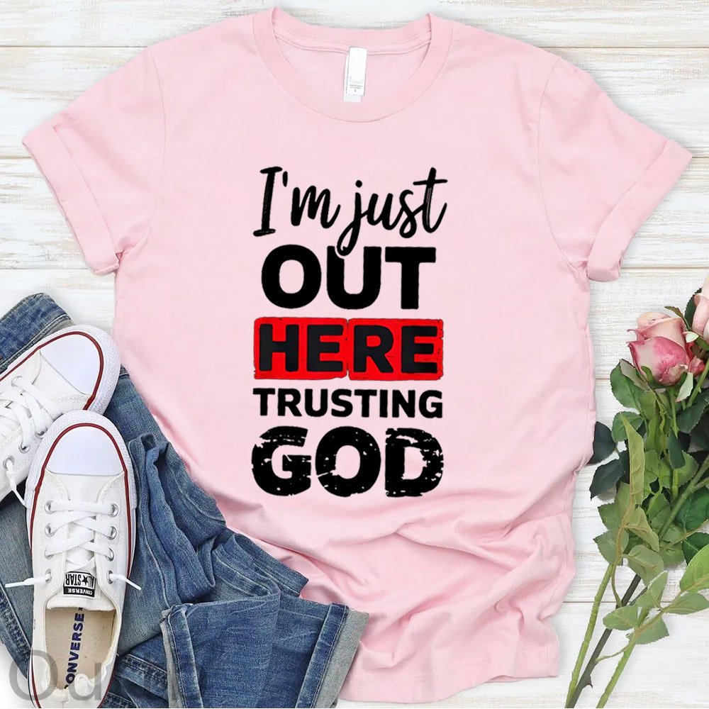I"m Just  Out Here Trusting God Pattern   Round-Neck T-Shirt