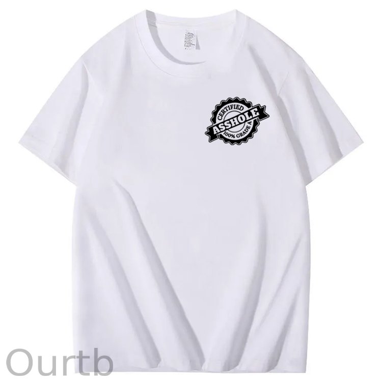 Certified Asshole 100% Grade A T-Shirt