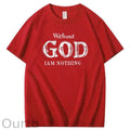 Without God I Am Nothing  Pattern 100% Cotton T-Shirt