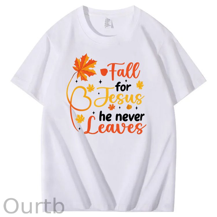 Fall For Jesus He Never Leaves  Pattern100% Cotton T-Shirt
