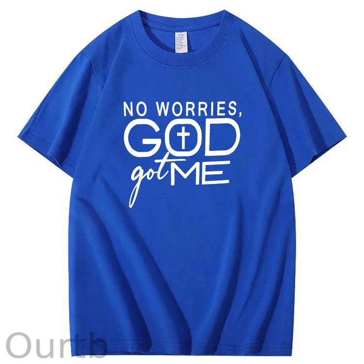 No Worries God Got Me Pattern  Print 100%Cotton T-Shirt