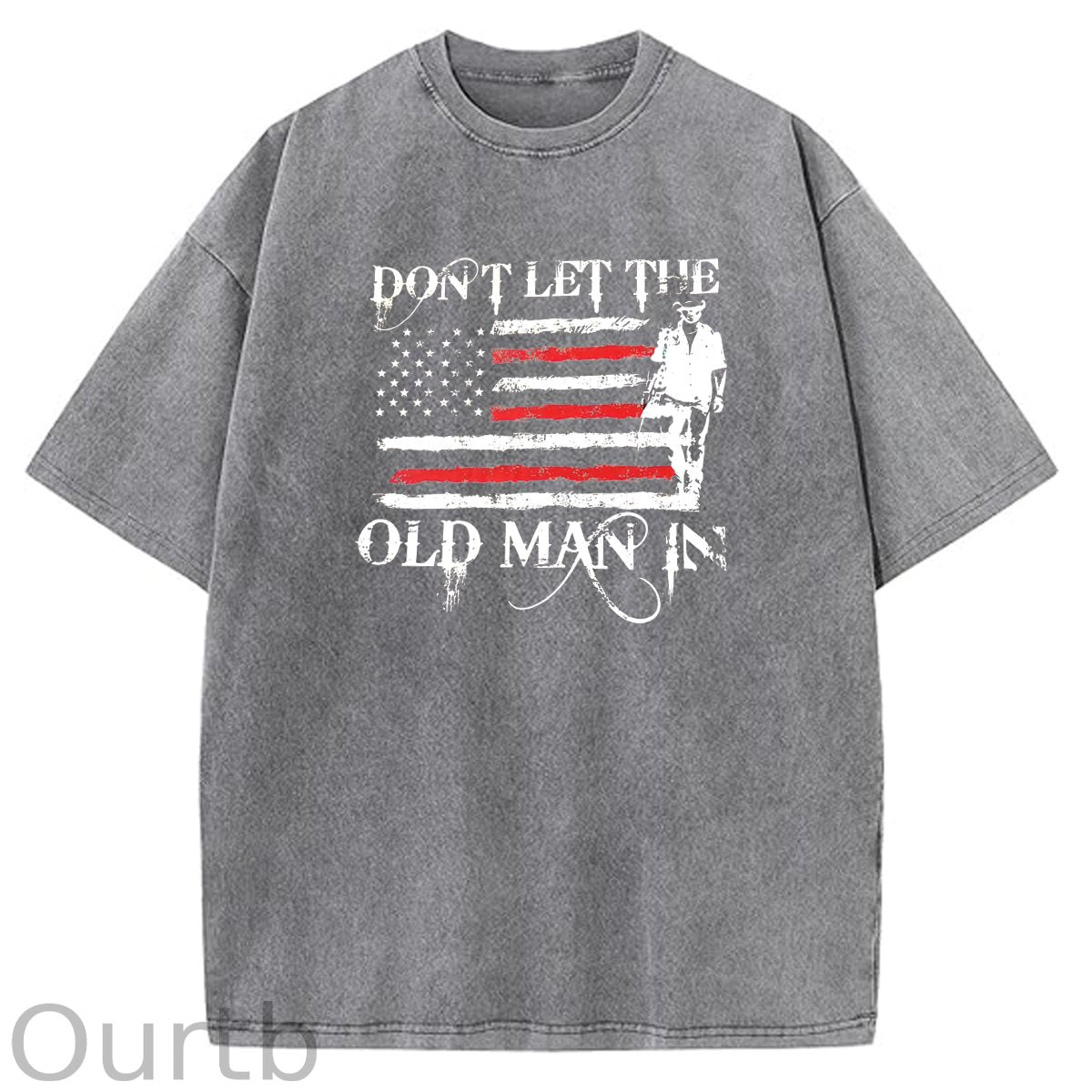 Don't Let The Old Man In  Pattern Washing And Aging Process Crew Neck T-Shirt