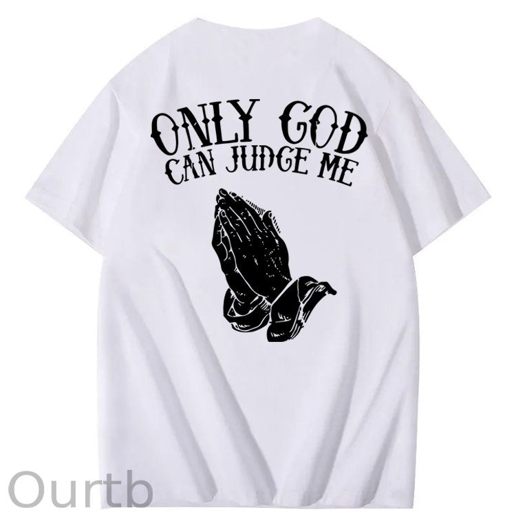 Only God Can Judge Me 100% Cotton T-Shirt