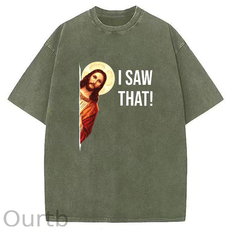 Jesus Meme I Saw That Washed T-Shirt