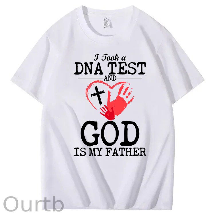 I Took a DNA Test And God Is My Father 100% Cotton T-Shirt
