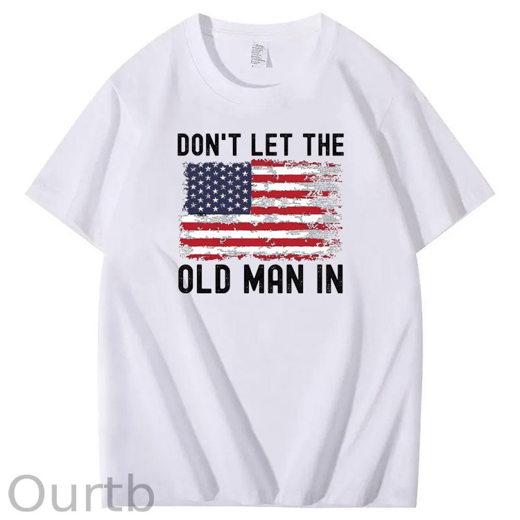 Don't Let The Old Man In American Flag Pattern 100&Cotton Print T-Shirt