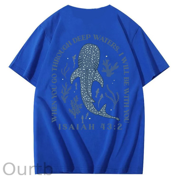 Whale Shark When You Go Through Deep Waters I Will Be With You Isaiah 43:2 100% Cotton T-Shirt